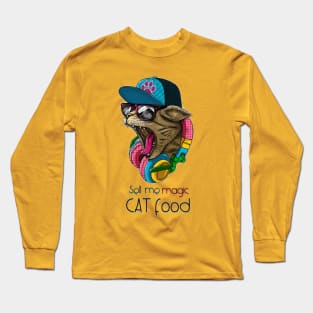 Sell me magic cat food - Catsondrugs.com - Techno Party Ibiza Rave Dance Underground Festival Spring Break  Berlin Good Vibes Trance Dance technofashion technomusic housemusic Long Sleeve T-Shirt